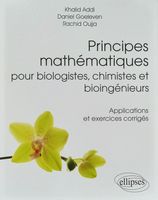 https://www.amazon.fr/Principes-Math%C3%A9matiques-Biologistes-Bioing%C3%A9nieurs-Applications/dp/2729883088